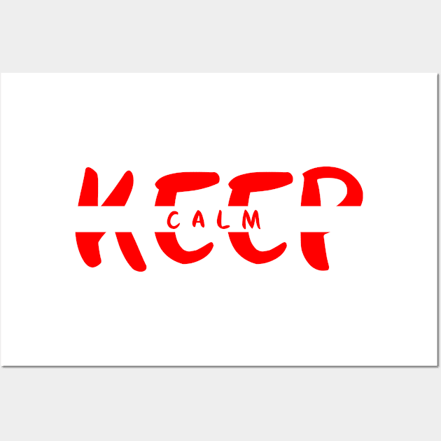 Keep Calm Wall Art by Skymann